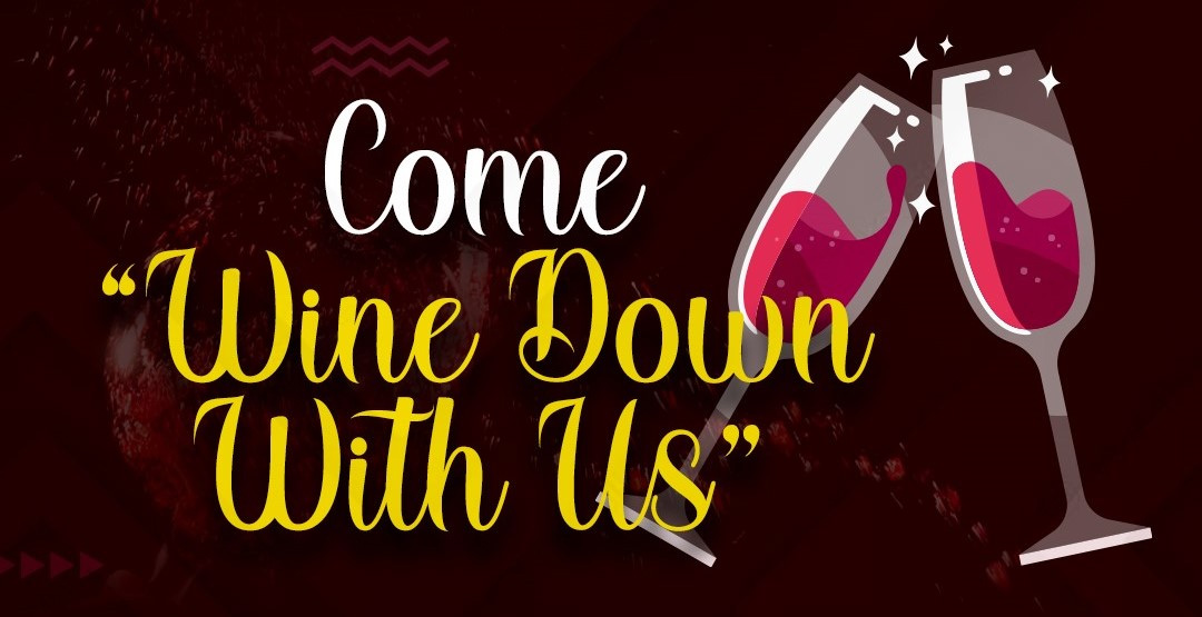 Come Wine Down With Us
